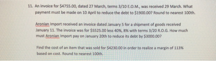  11. An invoice for $4755.00, dated 27 March, terms 3/10 E...,