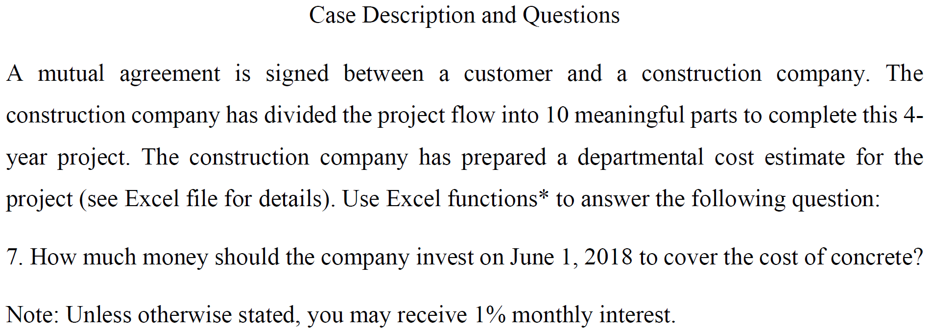 Engineering Economics Question Project started in 1.June 2016 I will be happy