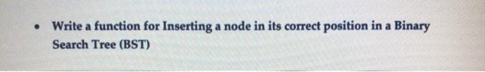  in c++ Write a function for Inserting a node in its