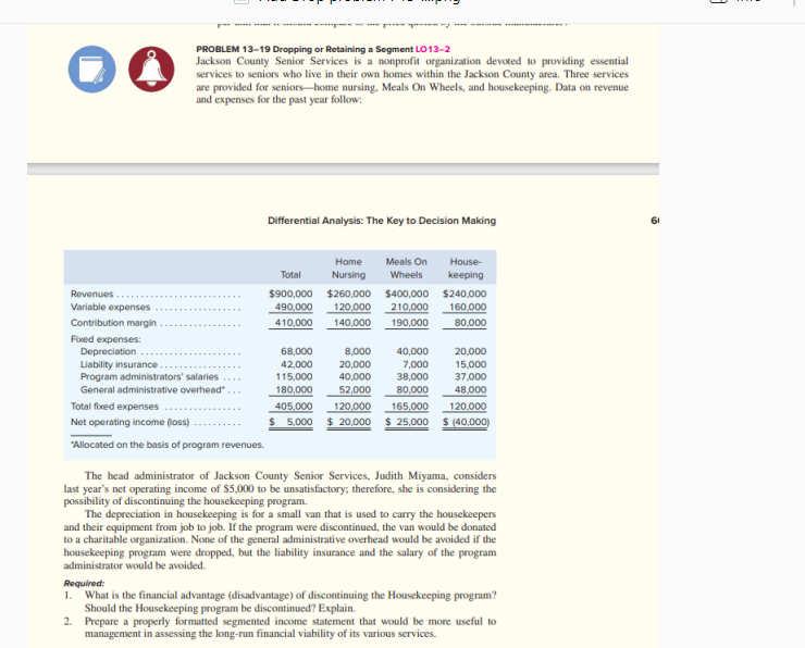  PROBLEM 13-19 Dropping or Retaining a Segment LO13-2 Jackson County Senior