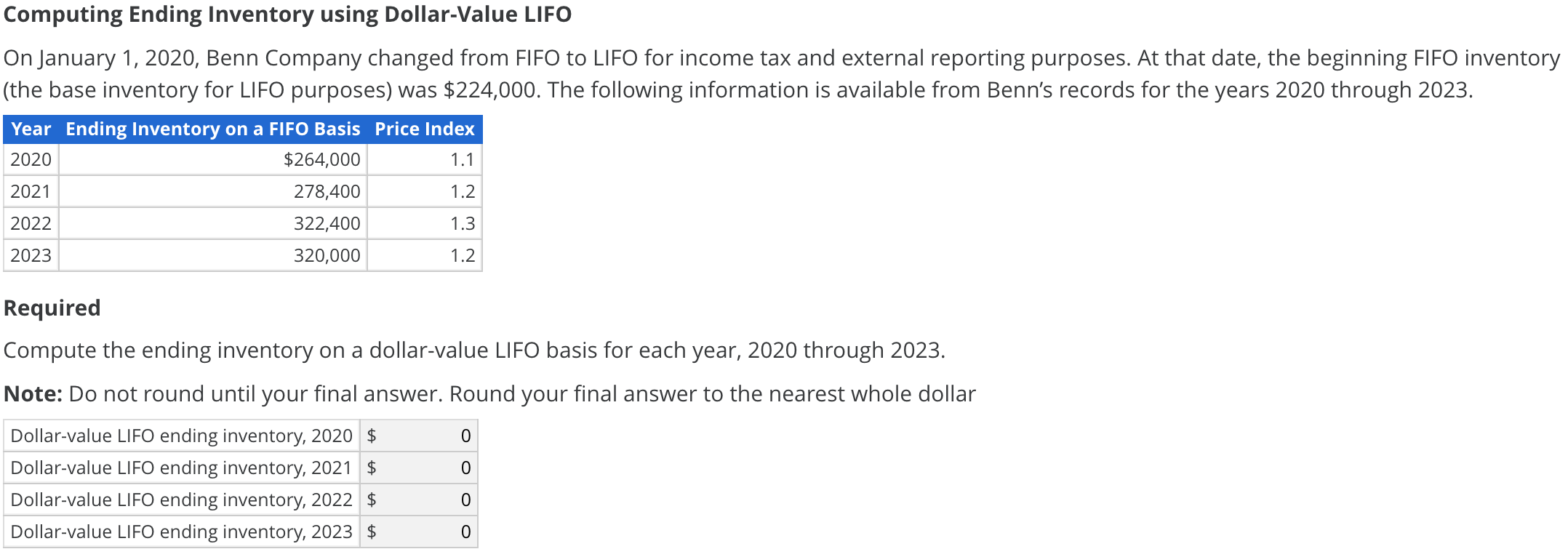  Computing Ending Inventory using Dollar-Value LIFO On January 1, 2020, Benn
