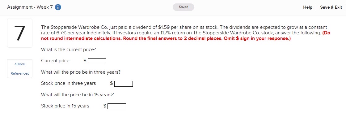  Assignment - Week 7 Help Save & Exit eBook References The