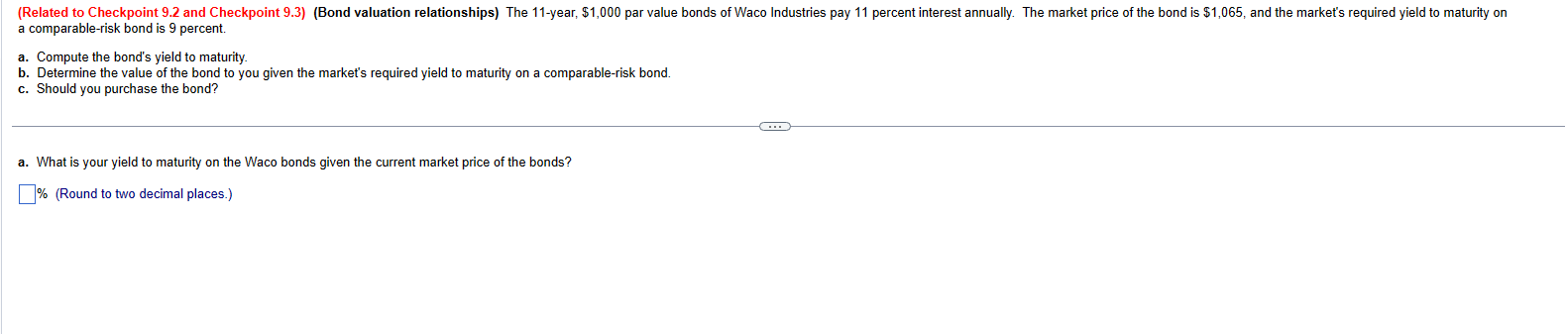  a comparable-risk bond is 9 percent. a. Compute the bond's yield