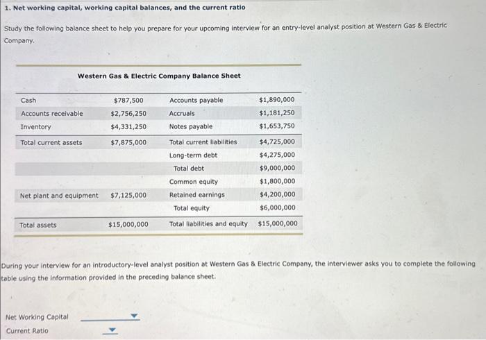  1. Net working capital, working capital balances, and the current ratio