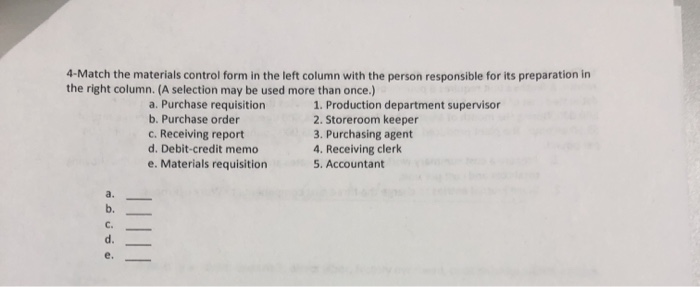  4-Match the materials control form in the left column with the