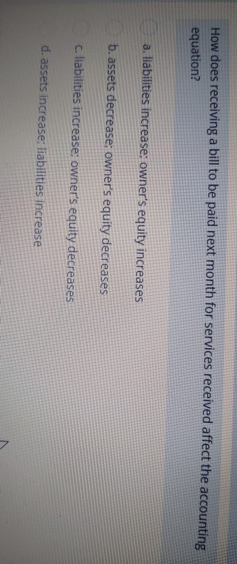  How does receiving a bill to be paid next month for