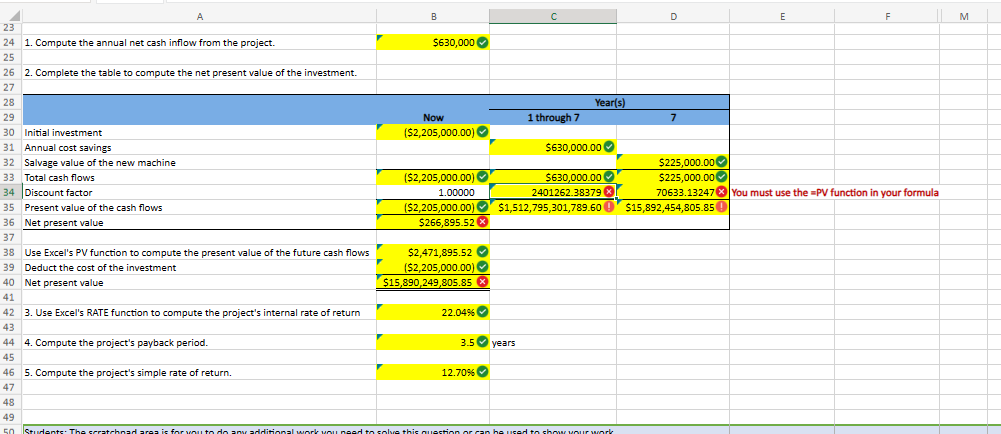 USE THE PV FUNCTION IN EXCEL. PLEASE GIVE FORMULA AND EXPLAIN HOW
