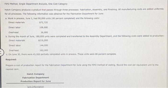  FIFO Method, Single Department Analysis, One Cost Category Hatch Company produces