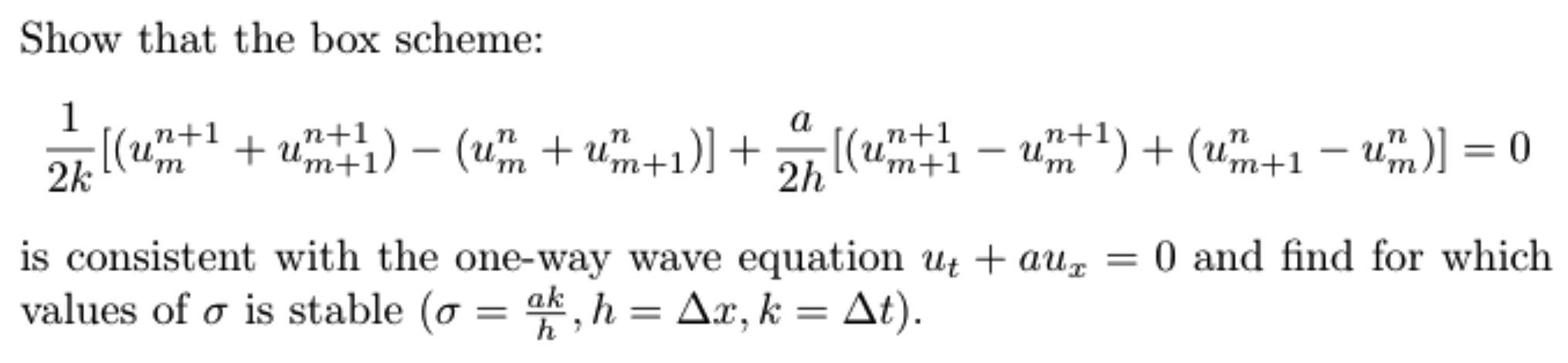  Show that the box scheme: 1 a 2h / (escrit? +