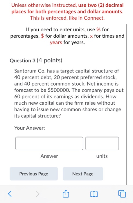  Unless otherwise instructed, use two (2) decimal places for both percentages