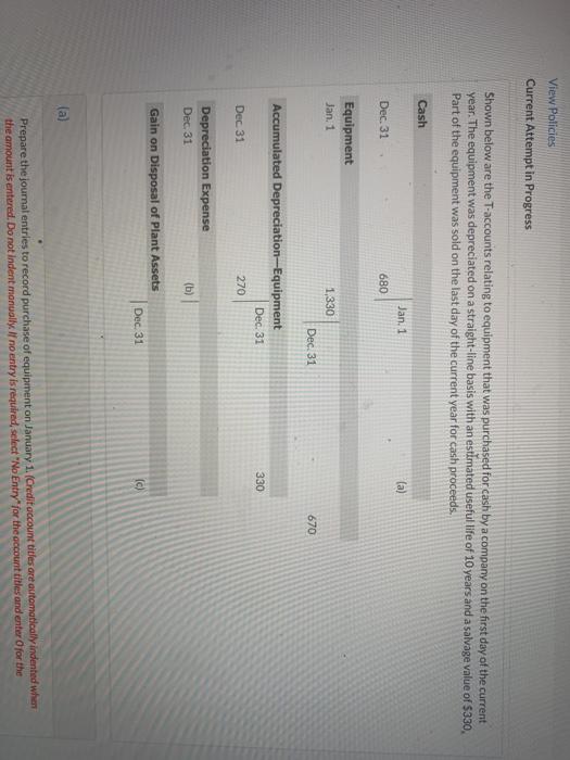  View Policies Current Attempt in Progress Shown below are the T-accounts