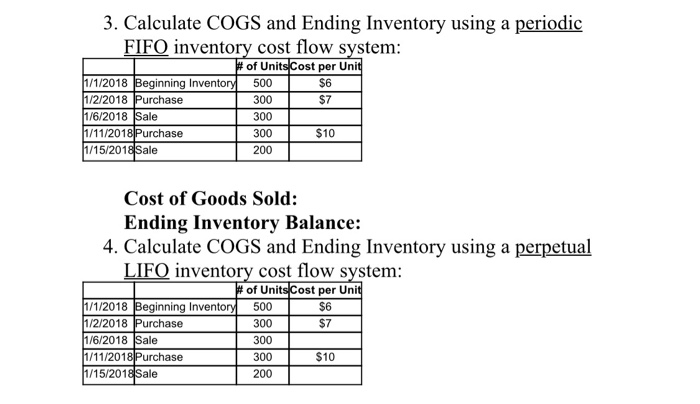  3. Calculate COGS and Ending Inventory using a periodic FIFO inventory