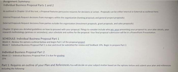 Write both the part separately. Explain it properly. Individual Business Proposal Parts