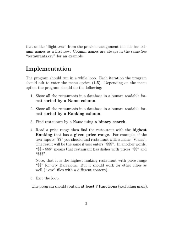 Program must be written in C++ Do not use classes or sstream