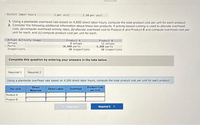 and activity-based costing LO P1, P3 Consider the following data for two