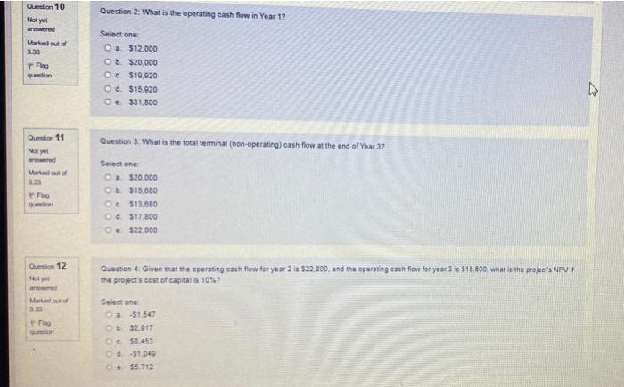 determining incremental cash flows for a new product? Select one O The
