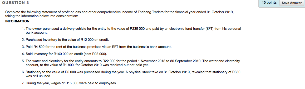 QUESTION 3 10 points Save Answer Complete the following statement of
