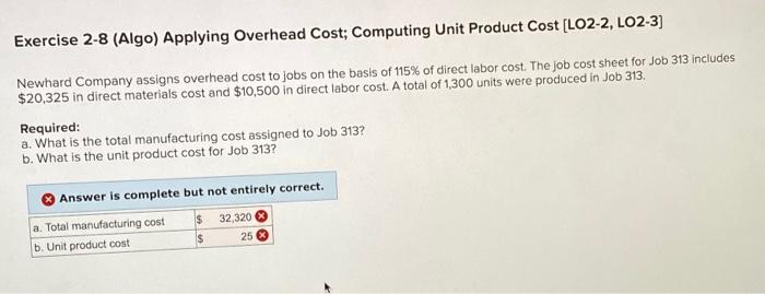  Exercise 2-8 (Algo) Applying Overhead Cost; Computing Unit Product Cost [LO2-2,