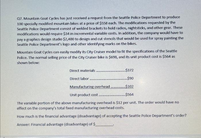 I want a solution to this question Q7. Mountain Goat Cycles has