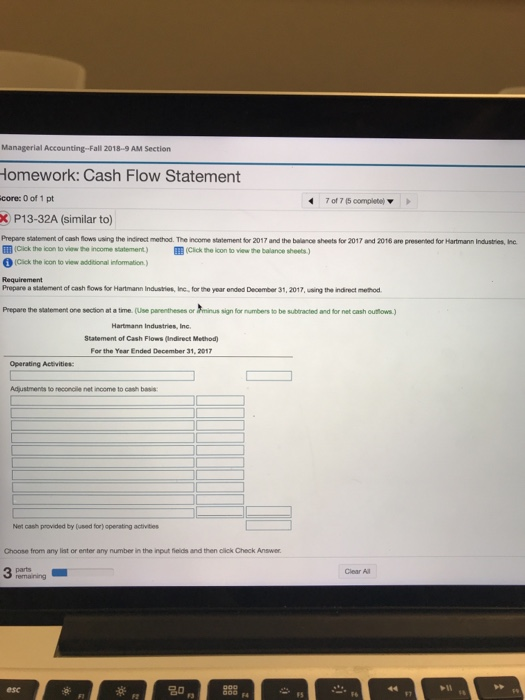  Managerial Accounting-Fall 2018-9 AM Section Homework: Cash Flow Statement core: 0