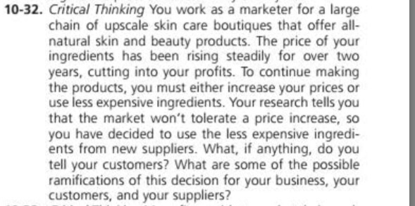  10-32. Critical Thinking You work as a marketer for a large
