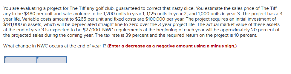  You are evaluating a project for The Tiff-any golf club, guaranteed