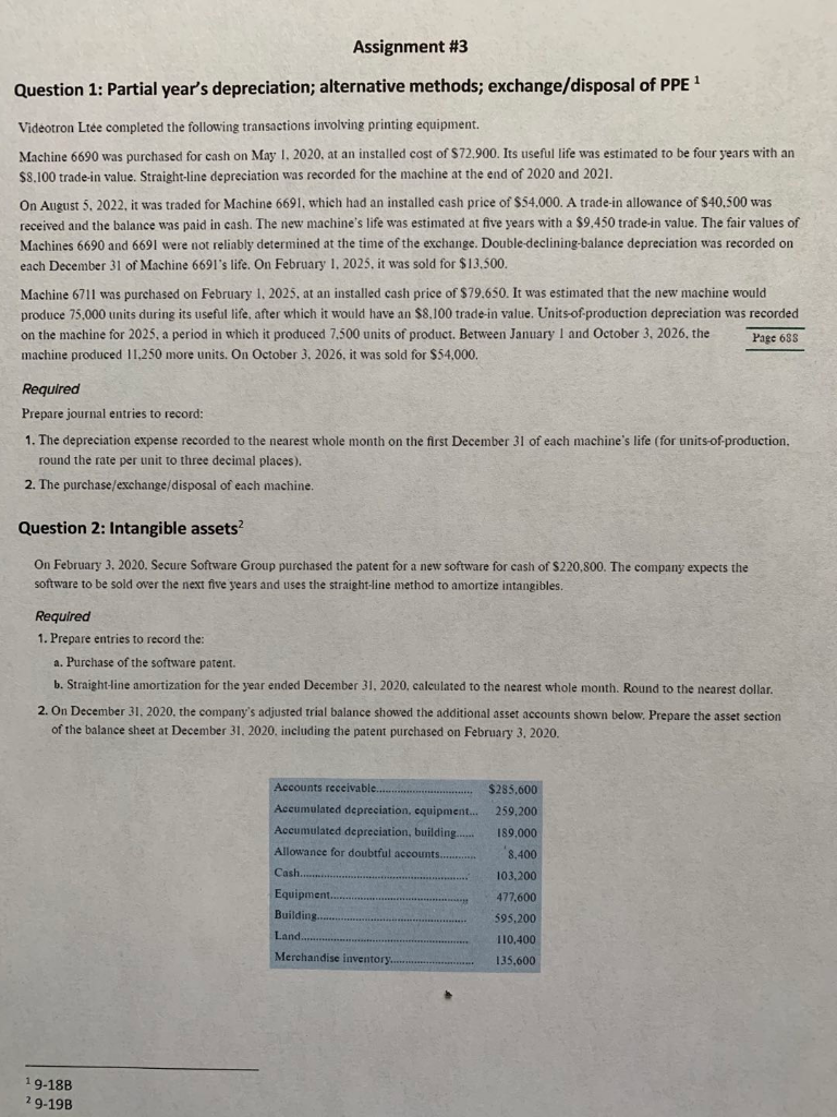 Assignment #3 Question 1: Partial year's depreciation; alternative methods; exchange/disposal of