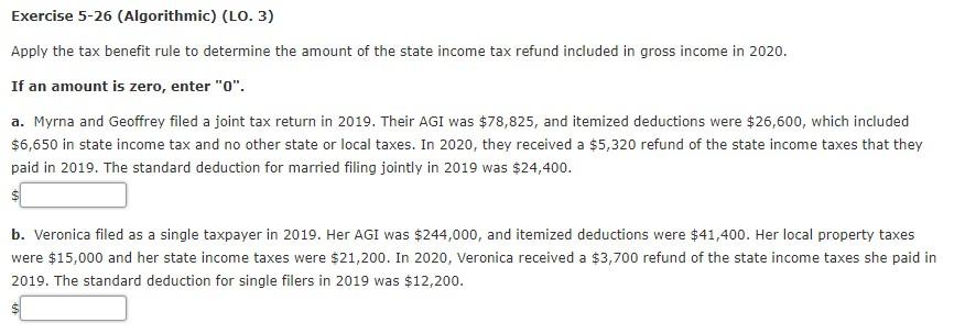 Exercise 5-26 (Algorithmic) (LO. 3) Apply the tax benefit rule to