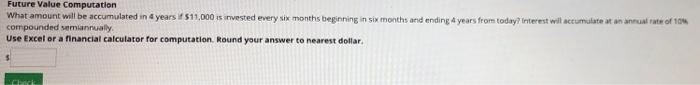  Future Value Computation What amount will be accumulated in a years