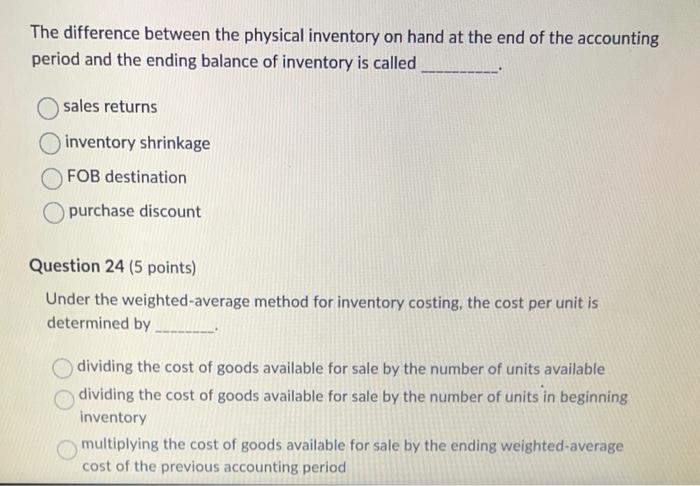  The difference between the physical inventory on hand at the end