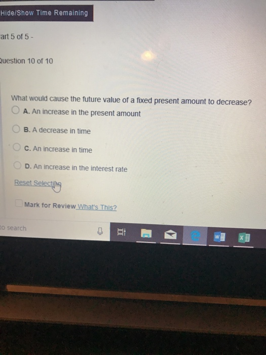  what would cause the future value of a fixed present amount