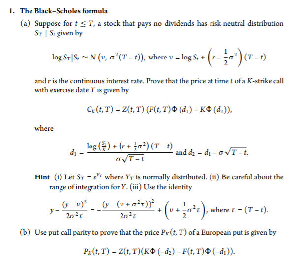  1. The Black-Scholes formula (a) Suppose for t
