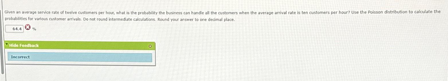  probabilities for various customer arrivals. Do not round intermediate calculations. Round