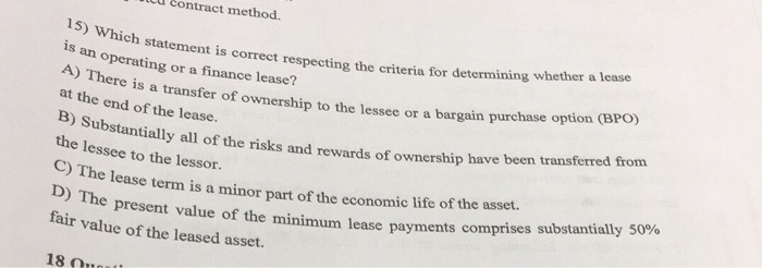  contract method. ch statement is correct respecting the criteria for determining