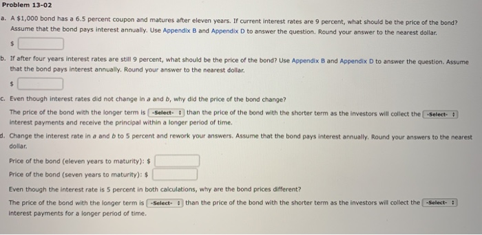  Problem 13-02 a. A $1,000 bond has a 6.5 percent coupon