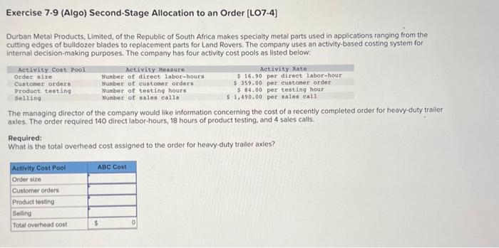  Exercise 7.9 (Algo) Second-Stage Allocation to an Order [LO7-4] Durban Metal