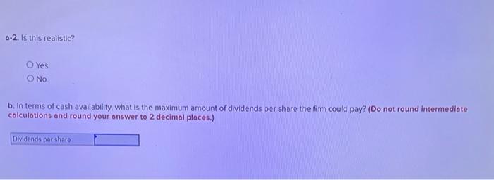 of cash dividends it can pay this year. Assume its balance sheet
