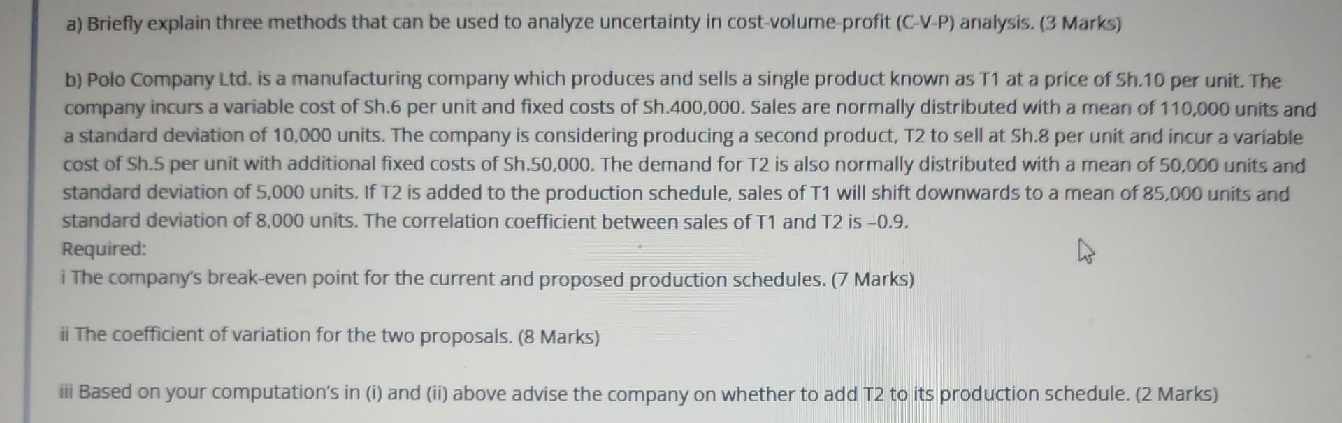 a) Briefly explain three methods that can be used to analyze