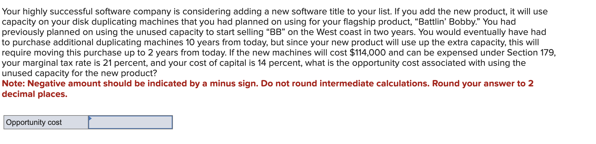  Your highly successful software company is considering adding a new software