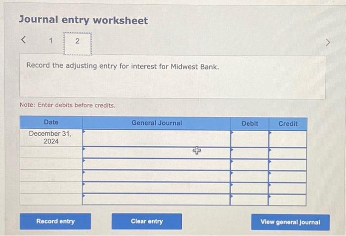 Enter debits before credits. Record the receipt of cash at maturity for