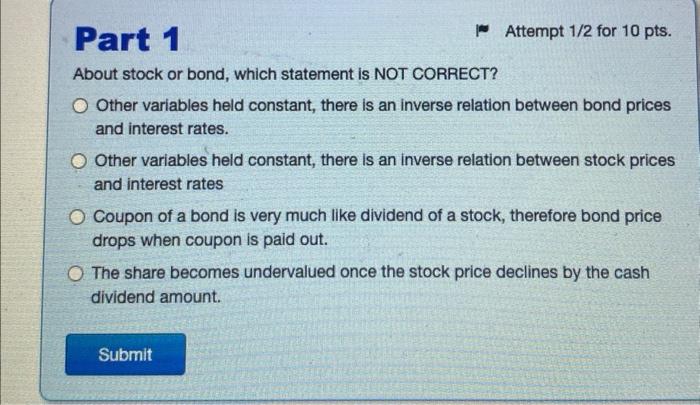  About stock or bond, which statement is NOT CORRECT? Other variables