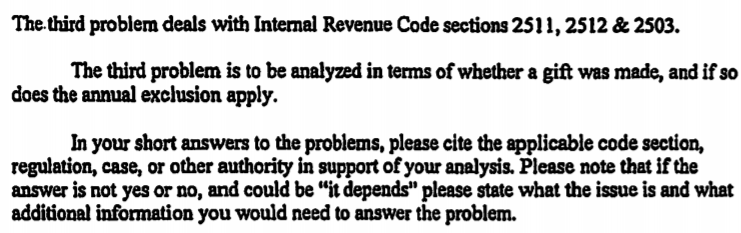  The third problema deals with Internal Revenue Code sections 2511, 2512