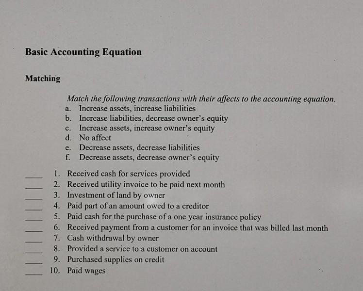  Basic Accounting Equation Matching e. Match the following transactions with their