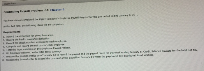  continuing payroll problem, 6A: Chapter 6 You have almost completed the