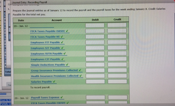 3. Record the check number assigned to each employee. 4. Compute and