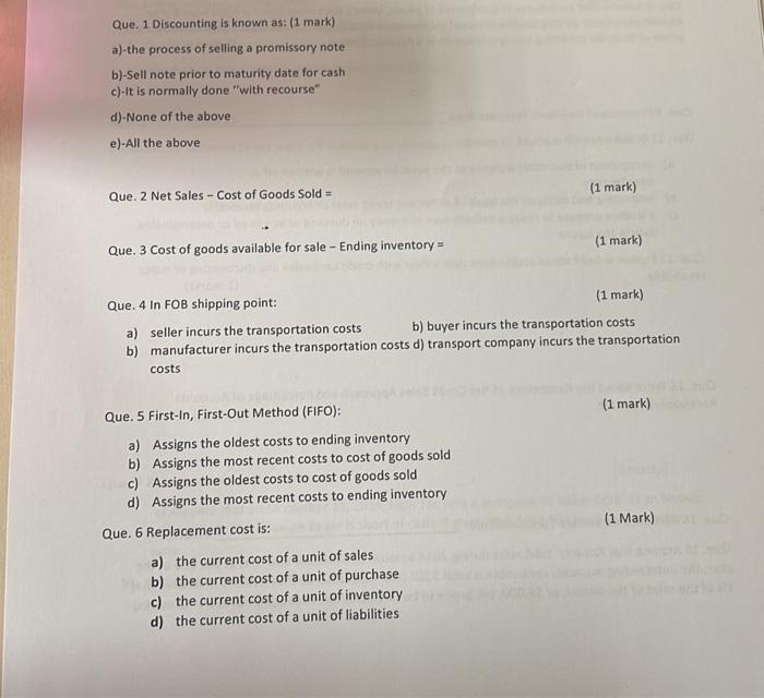  Que. 1. Discounting is known as: (1 mark) a)-the process of