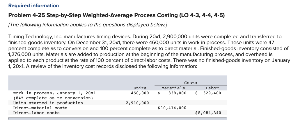  Required information Problem 4-25 Step-by-Step Weighted-Average Process Costing (LO 4-3, 4-4,
