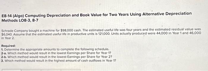  E8-14 (Algo) Computing Depreciation and Book Value for Two Years Using