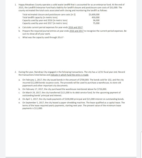  1. Happy Meadows County operates a solid waste landfill that is