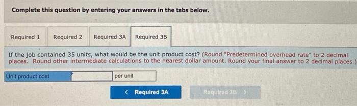 jobs. The predetermined overhead rate in the Molding Department is based on